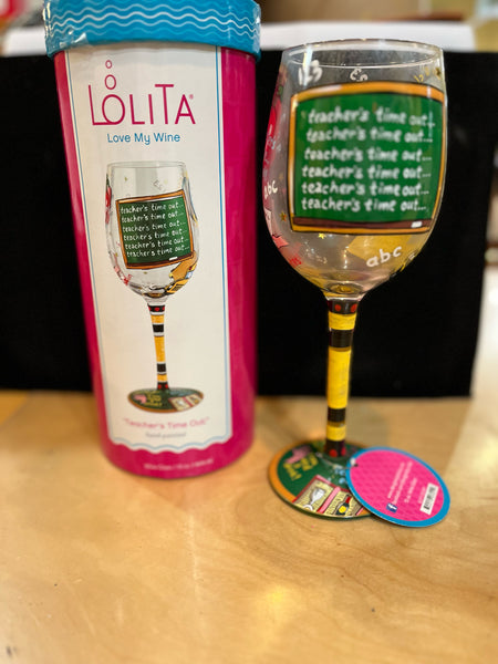 Lolita “Teacher’s Time Out” Wine Glass