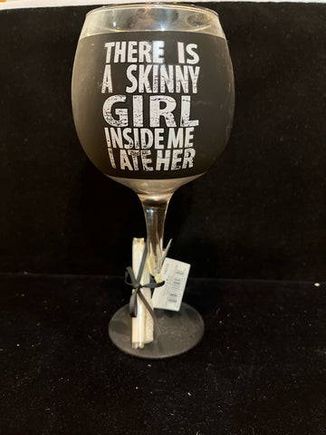 NWT Mudpie “There is a skinny girl…” Wine Glass