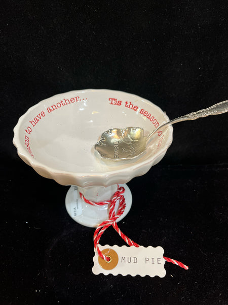 Mudpie “Spoonful of Naughty” Pedestal Bowl