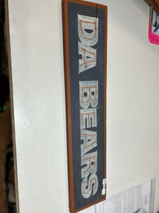 “Da Bears” Wood Sign